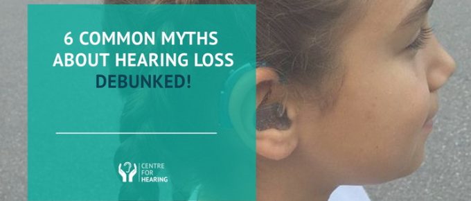 6-Common-Myths-About-Hearing-Loss-Debunked!