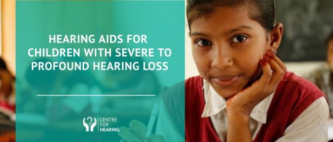 Parents’-Guide-To-Hearing-Aids-For-Children-With-Severe-To-Profound-Hearing-Loss