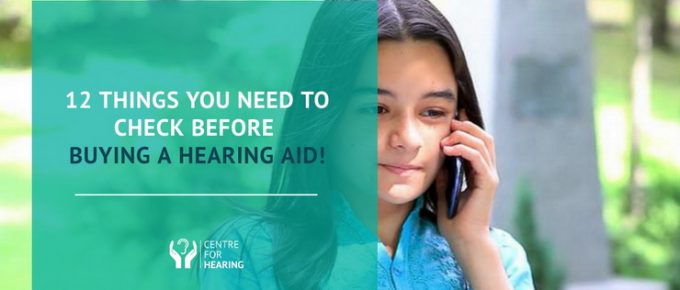 12-Things-You-Need-To-Check-Before-Buying-A-Hearing-Aid!