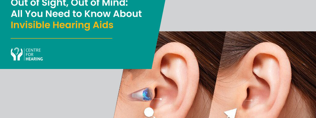 Know Everything About invisible Hearing Aids