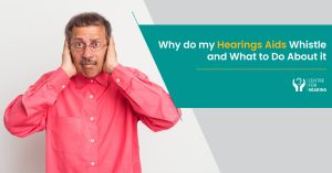 Why-do-my-Hearing-Aids-Whistle