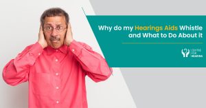 Why-do-my-Hearing-Aids-Whistle