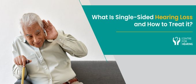 What-Is-Single-Sided-Hearing-Loss-and-How-to-Treat-it
