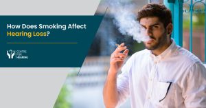 How-Does-Smoking-Affect-Hearing-Loss