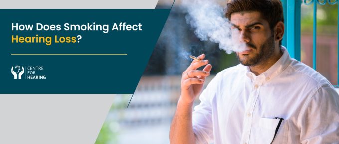How-Does-Smoking-Affect-Hearing-Loss