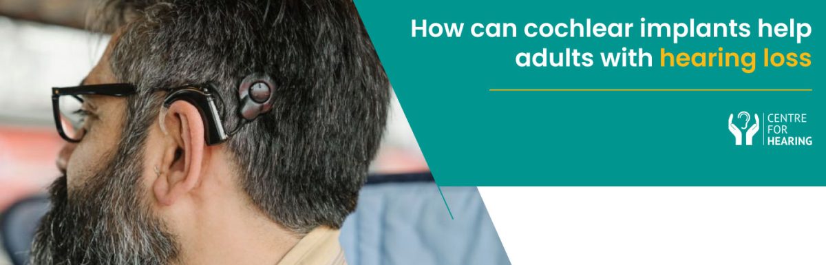 How Cochlear Implants Can Help Adults With Hearing Loss