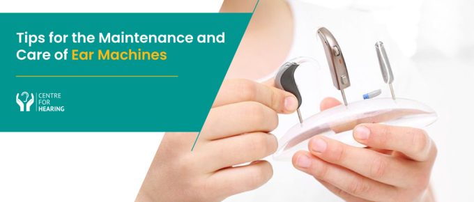 Maintenance and Care of Ear Machine
