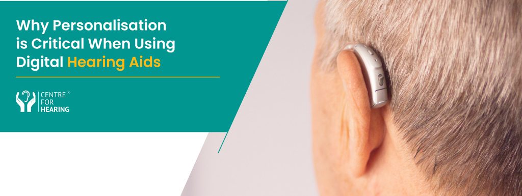Personalisation using Digital hearing aids