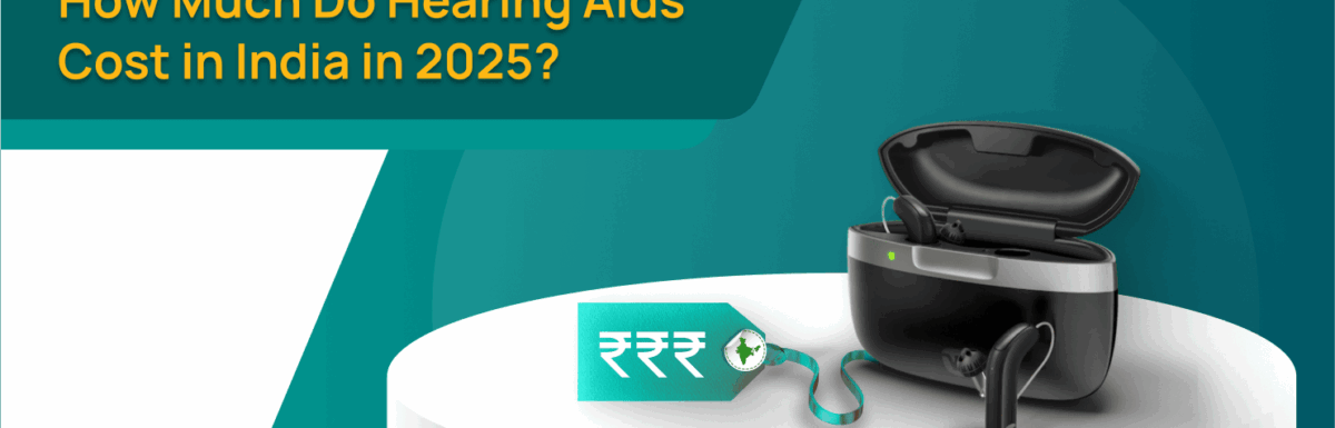 How Much Do Hearing Aids Cost in India in 2025?