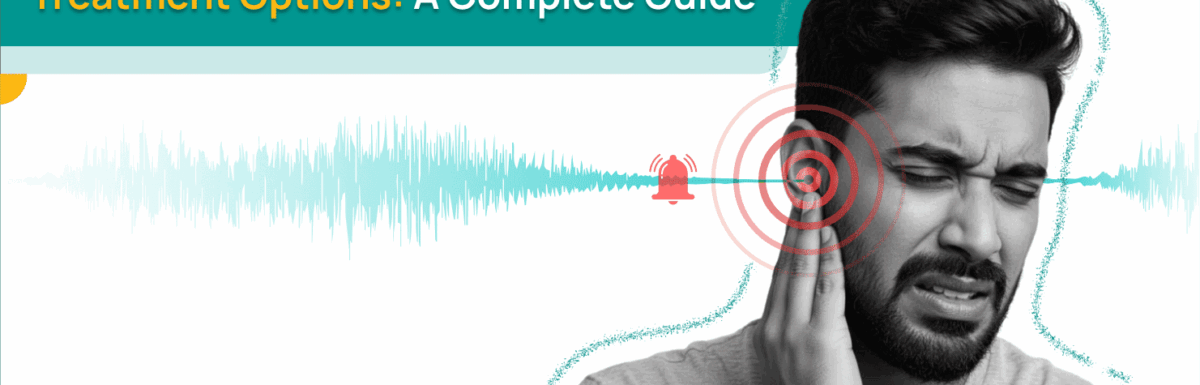 Types of Tinnitus and Available Treatments: A Complete Guide
