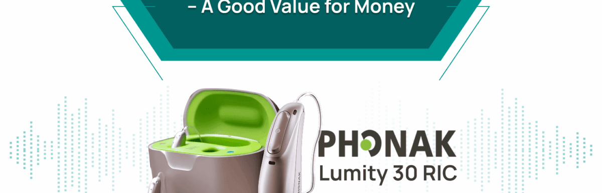 Phonak Lumity 30 RIC Hearing Aids – A Good Value for Money