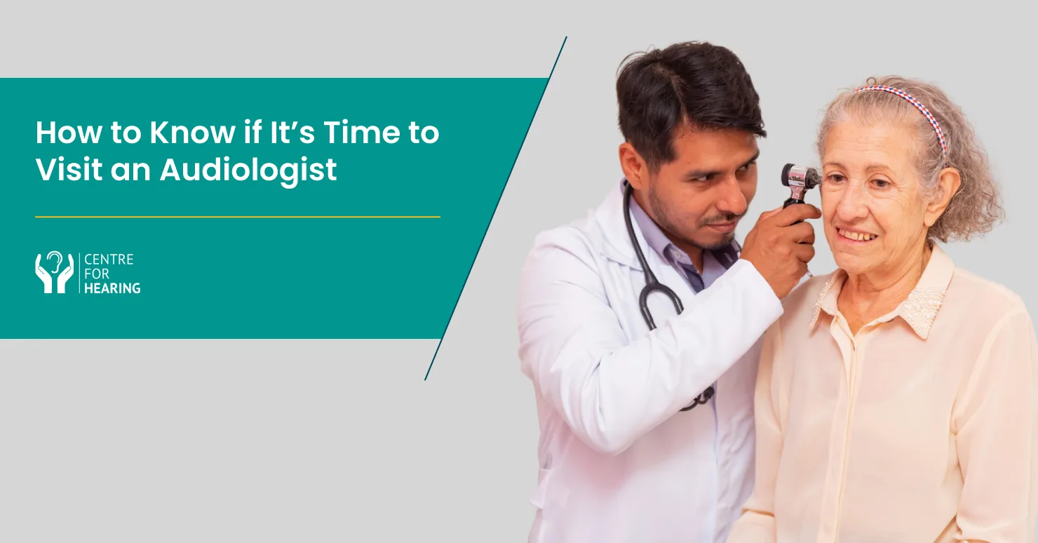 How to Know if It’s Time to Visit an Audiologist