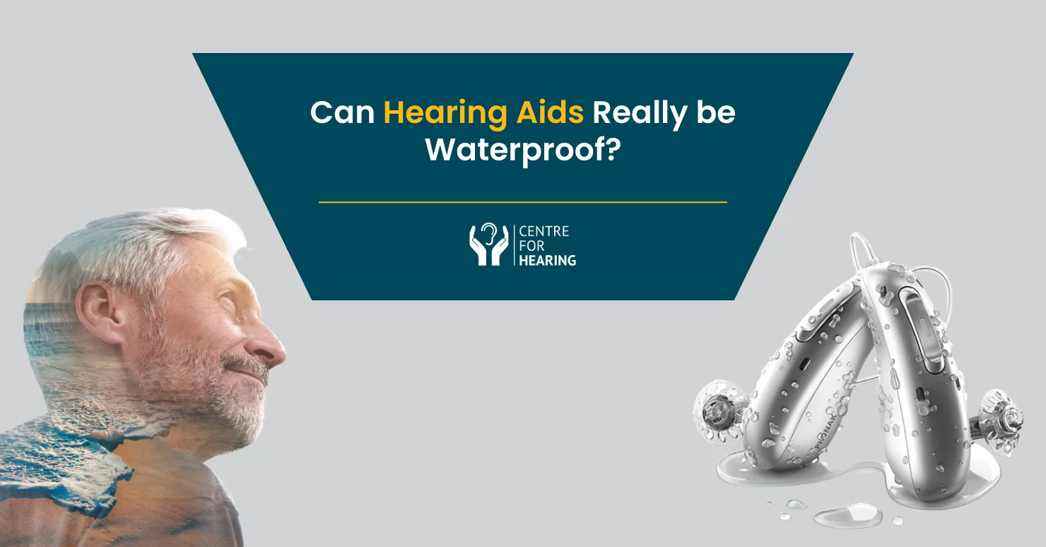 Can Hearing Aids Really Be Waterproof?