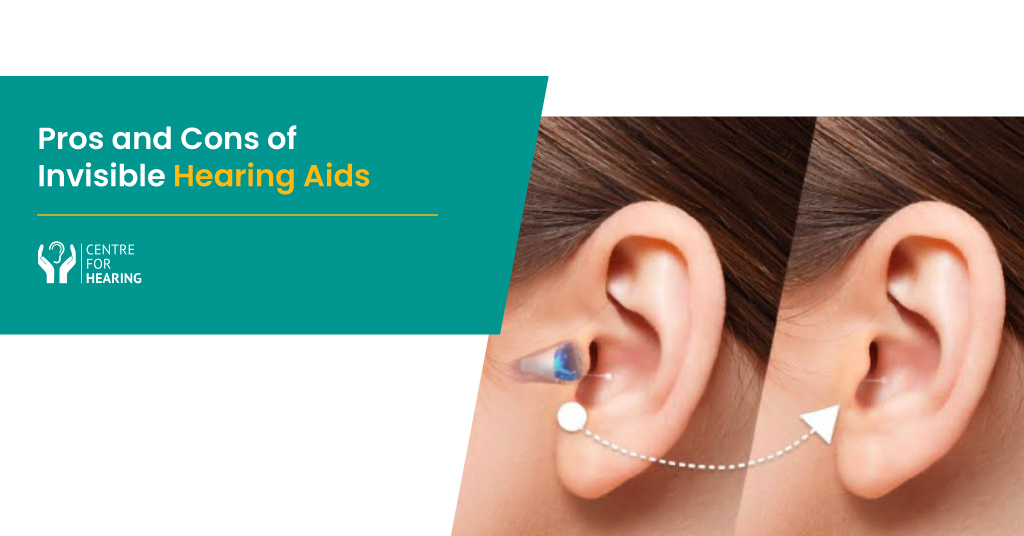 Know the Pros and Cons of Invisible Hearing Aids Before Making the Purchase