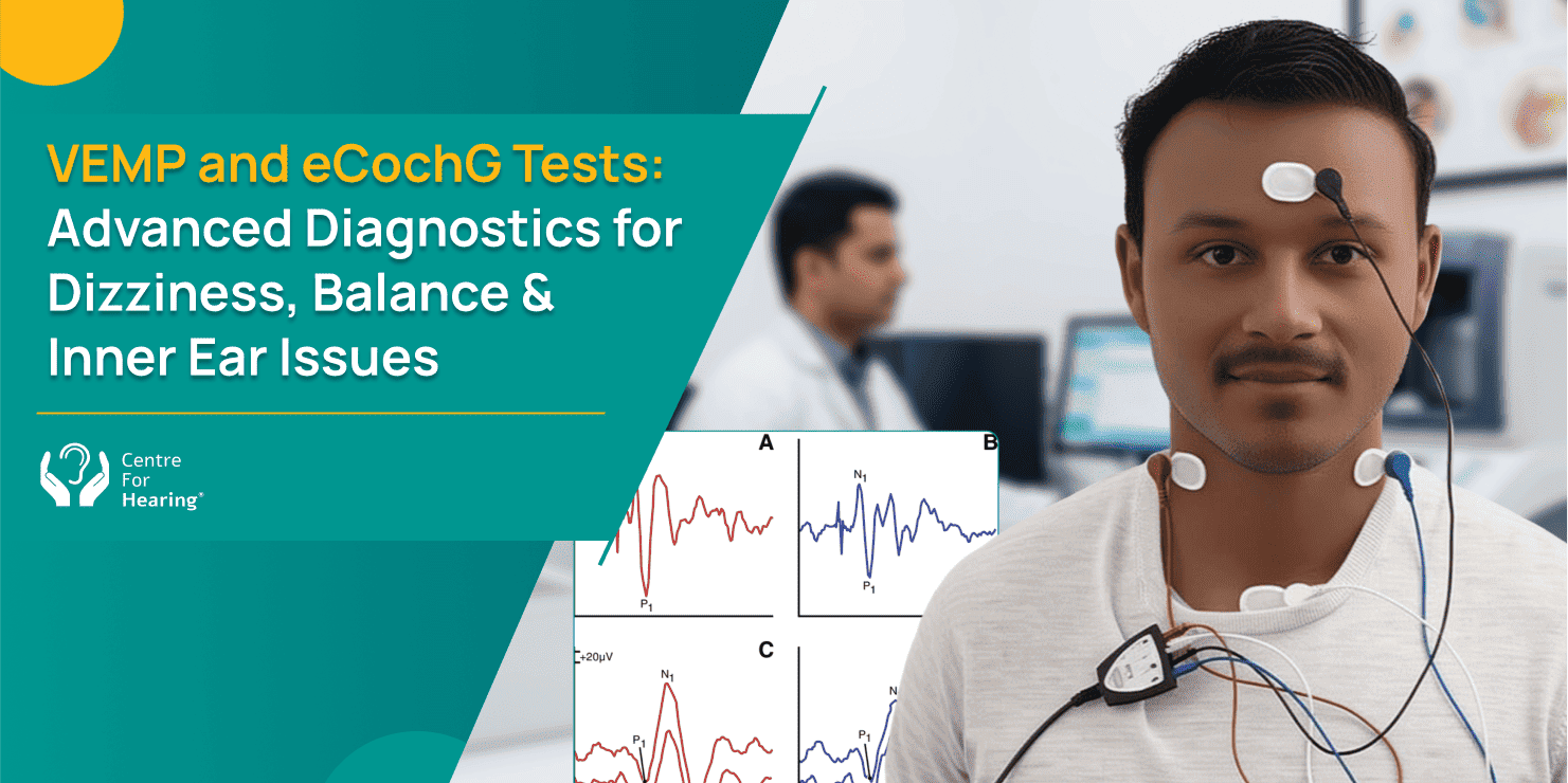 VEMP and eCochG Tests: Advanced Diagnostics for Dizziness, Balance & Inner Ear Issues